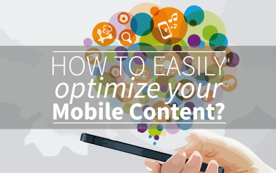 How To Optimize Your Mobile Content In 5 Simple Steps?