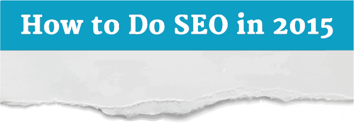 How to Do SEO in 2015? [Infographic]