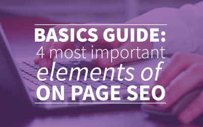 Basics Guide: 4 Most Important Elements of On Page SEO