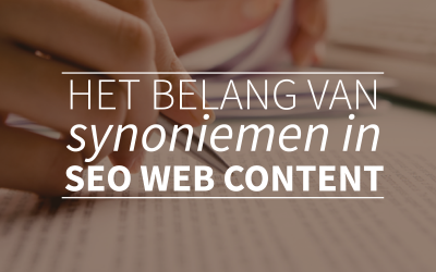 Het belang van synoniemen in SEO content