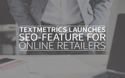 Textmetrics launches SEO-feature for online retailers