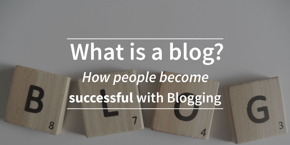 What is a Blog?