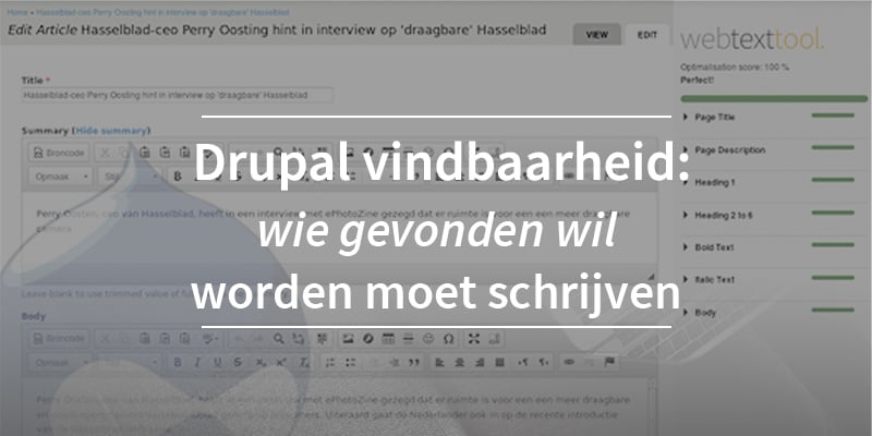 Drupal vindbaarheid deel twee: wie gevonden wil worden moet schrijven