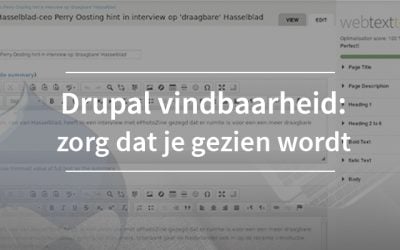 Drupal vindbaarheid verbeteren deel drie: zorg dat je gezien wordt