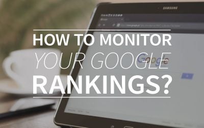 How to monitor your Google rankings?