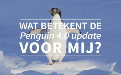 Wat betekent de penguin 4.0 update voor mij?