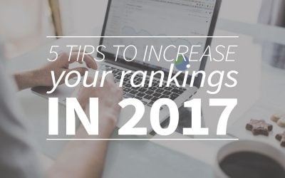 5 tips to increase your rankings in 2017