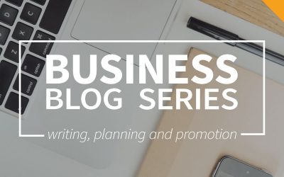Business blog part 5: Writing, planning and promotion