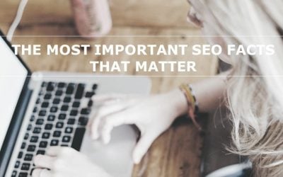 The most important SEO facts that matter