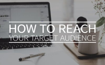 How to reach your target audience