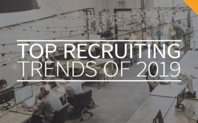 Top Recruiting Trends of 2019 – Part 2