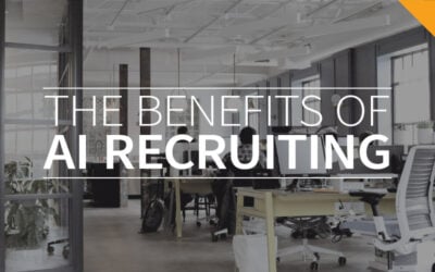 The benefits of AI Recruiting – Part 1