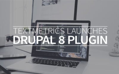 Textmetrics launches Drupal 8 plugin