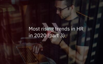 Most Rising Trends in HR in 2020 – Part 3