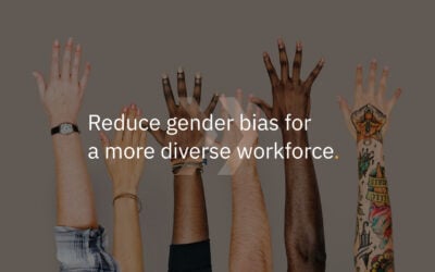 Reduce gender bias for a more diverse workforce