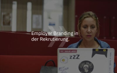 Employer Branding in der Rekrutierung