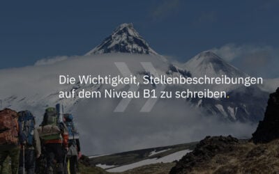 Die Wichtigkeit, Stellenbeschreibungen auf dem Niveau B1 zu schreiben