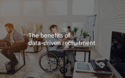 The benefits of data-driven recruitment