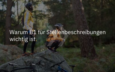 Warum B1 für Stellenbeschreibungen wichtig ist