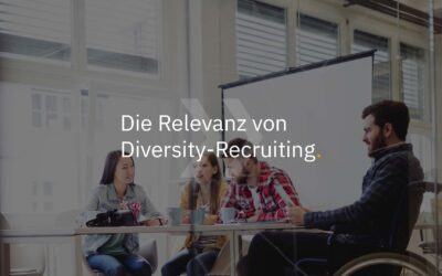 Die Relevanz von Diversity-Recruiting