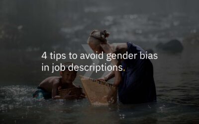 4 tips to avoid gender bias in job descriptions