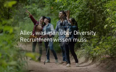 Alles, was man über Diversity Recruitment wissen muss