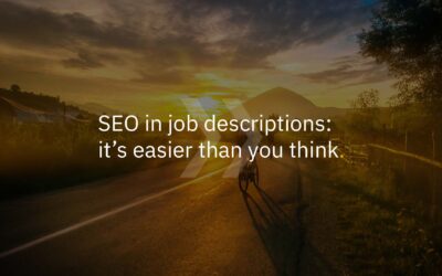 SEO in job descriptions: it’s easier than you think