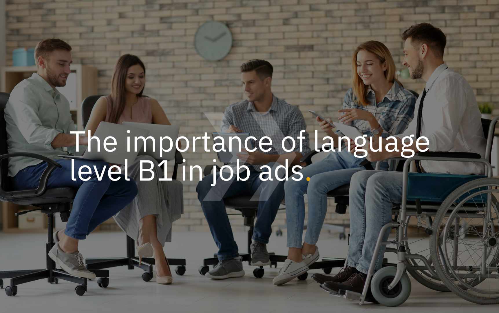 The importance of language level B1 in job ads Textmetrics