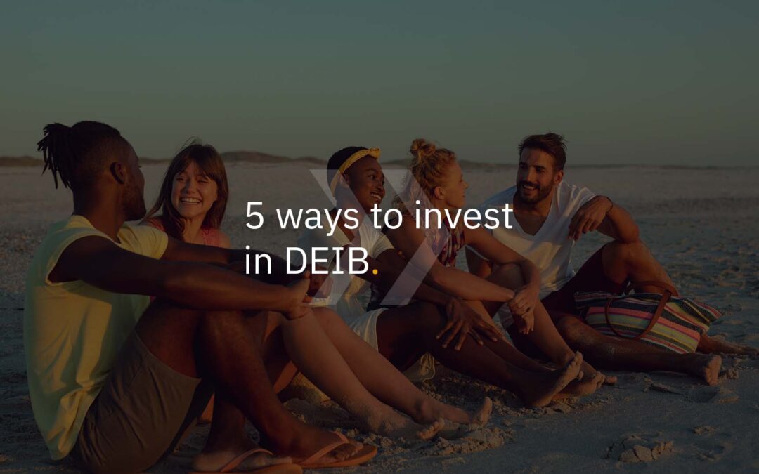 5 ways to invest in DEIB