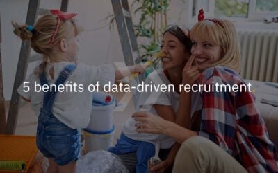 5 benefits of data-driven recruitment