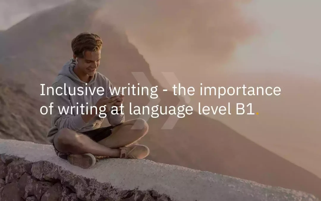 Inclusive writing—the importance of writing at language level B1