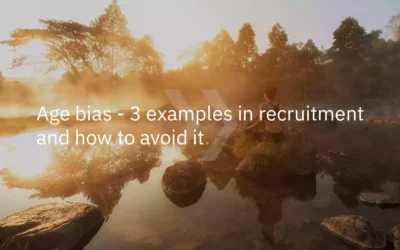 Age bias —3 examples in recruitment and how to avoid it