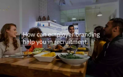 How can employer branding help you in recruitment?