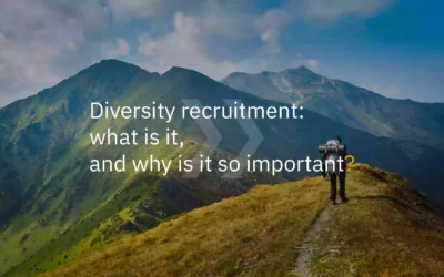 Diversity recruitment: what is it, and why is it so important?