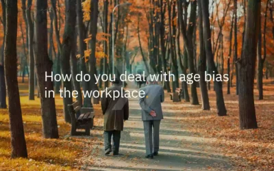 How do you deal with age bias in the workplace?