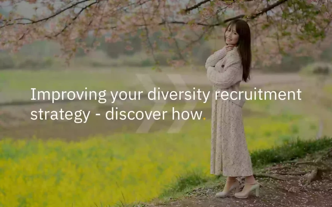 Improving your diversity recruitment strategy — discover how